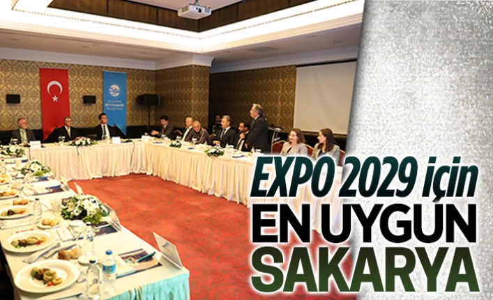 EXPO 2029 için en uygun aday SAKARYA!
