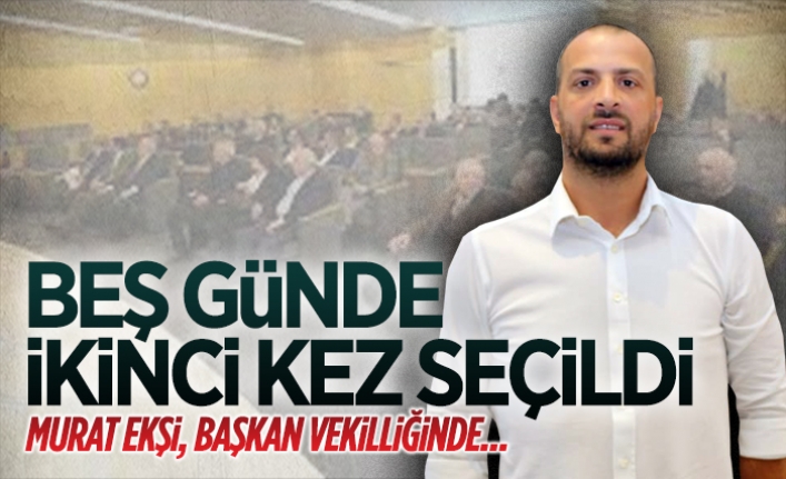Murat Ekşi, meclis başkan vekilliğine seçildi
