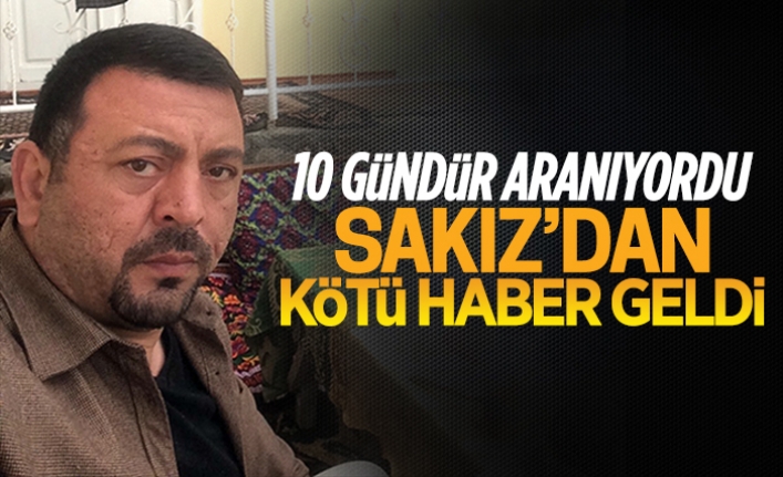 10 gündür kayıp olan Erdal Sakız cansız halde bulundu