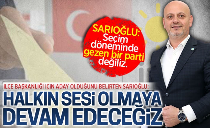 Başkan Sarıoğlu, İYİ Parti Karasu İlçe Başkanlığı’na aday | Karasu Haberleri