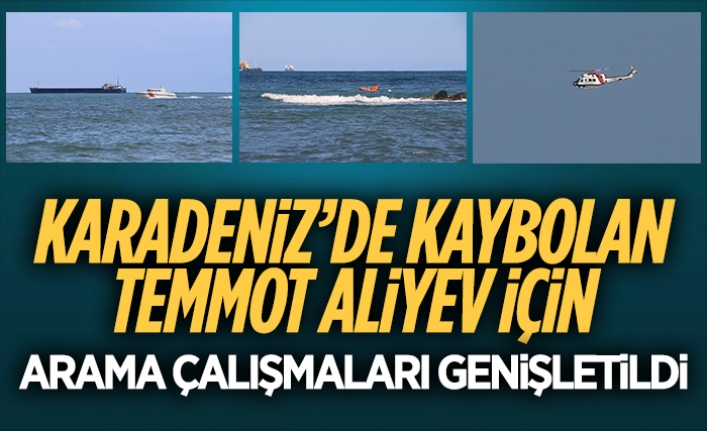 Temmot Aliyev için havadan ve denizden arama çalışması devam ediyor